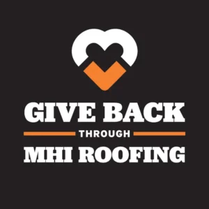 Give Back Through MHI Roofing